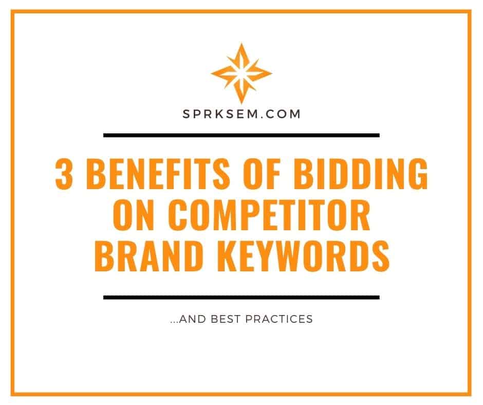 3 Benefits of Bidding on Competitor Brand Keywords